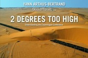 2 Degrees Too High by Yann Arthus-Bertrand