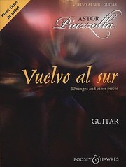 Cover of: Vuelvo Al Sur 10 Tangos And Other Pieces Guitar by 