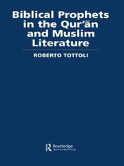 Cover of: Biblical Prophets In The Quran And Muslim Literature