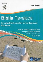 Cover of: Biblia Revelada Los Significados Ocultos De Las Sagradas Escrituras