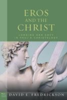 Cover of: Eros And The Christ Longing And Envy In Pauls Christology