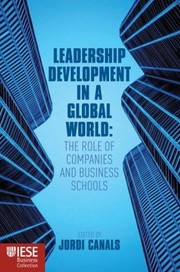 Cover of: Leadership Development In A Global World The Role Of Companies And Business Schools by 