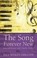 Cover of: The Song Forever New Lent And Easter With Charles Wesley