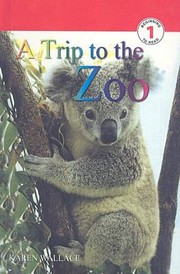 Cover of: A Trip to the Zoo
            
                DK Readers Level 1 Prebound by 