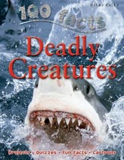 Cover of: 100 Facts on Deadly Creatures
            
                100 Facts by 