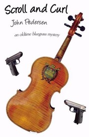 Cover of: Scroll And Curl An Oldtime Bluegrass Mystery