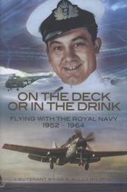 Cover of: On The Deck Or In The Drink A Naval Aviators Story by 