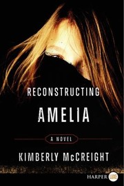 Cover of: Reconstructing Amelia A Novel