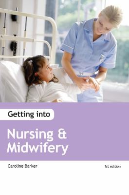 Getting into Nursing &; Midwifery Courses