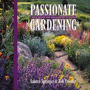 Cover of: Passionate Gardening: Good Advice for Challenging Climates