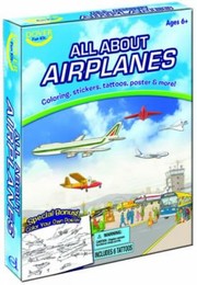 Cover of: All about Airplanes With Stickers and Poster and 6 Crayons and 6 Temporary Tattoos and 6 Stencils and 2 Coloring Books
            
                Dover Fun Kit