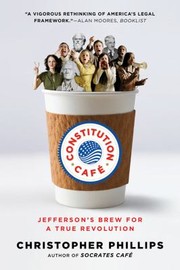 Cover of: Constitution Caf Jeffersons Brew For A True Revolution