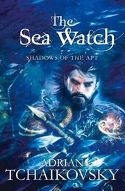 The Sea Watch by Adrian Tchaikovsky