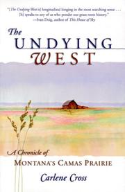 Cover of: The undying West by Carlene Cross, Carlene Cross