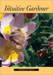 Cover of: The Intuitive Gardener: Finding Creative Freedom in the Garden (Garden Book Club Selection)