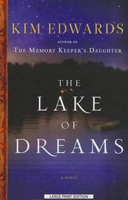 Cover of: The Lake of Dreams
            
                Thorndike Basic by Kim Edwards, Edwards Kim