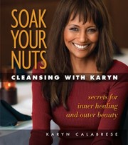 Cover of: Soak Your Nuts