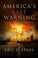 Cover of: Americas Last Warning The Wise Shall Understand