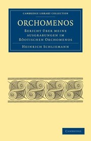 Cover of: Orchomenos Bericht Ber Meine Ausgrabungen Im Botischen Orchomenos by 