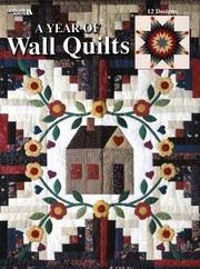 Cover of: A Year of Wall Quilts Leisure Arts 1740