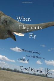When elephants fly by Carol Batrus