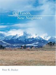 Cover of: Old fences, new neighbors by Peter R. Decker