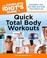 Cover of: The Complete Idiots Guide to Quick Total Body Workouts
            
                Complete Idiots Guides Lifestyle Paperback