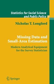 Cover of: Missing Data and SmallArea Estimation
            
                Statistics for Social and Behavioral Sciences