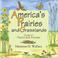Cover of: America's Prairies and Grasslands