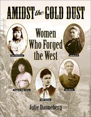 Cover of: Amidst the gold dust: women who forged the West