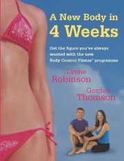 Cover of: A New Body In 4 Weeks A New Body Control Pilates Programme