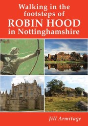 Cover of: Walking in the Footsteps of Robin Hood in Nottinghamshire