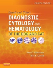 Cover of: Cowell and Tylers Diagnostic Cytology and Hematology of the Dog and Cat