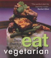 Cover of: Sam Sterns Eat Vegetarian Sam Stern with Susan Stern