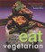 Cover of: Sam Sterns Eat Vegetarian Sam Stern with Susan Stern