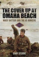 Cover of: The Cover Up At Omaha Beach Maisy Battery And The Us Rangers by 