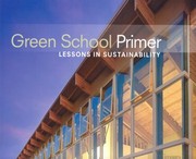 Green School Primer Lessons In Sustainability by Images Publishing