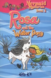 Rosa And The Water Pony by Katy Kit