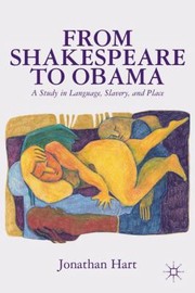 Cover of: From Shakespeare To Obama A Study In Language Slavery And Place