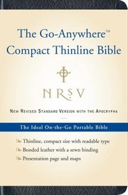 Cover of: The Goanywhere Compact Thinline Bible New Revised Standard Version With The Apocrypha