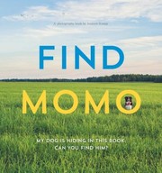 Cover of: Find Momo My Dog Is Hiding In This Book Can You Find Him