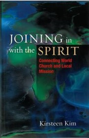 Cover of: Joining In With The Spirit Connecting World Church And Local Mission