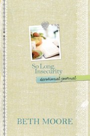 Cover of: So Long Insecurity Devotional Journal