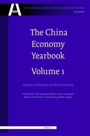 Cover of: The China Economy Yearbook Volume 1
            
                Chinese Academy of Social Sciences Yearbooks Economy by 