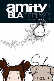 Cover of: Amity Blamity
            
                Amity Blamity