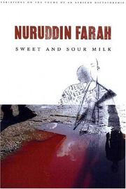 Cover of: Sweet and Sour Milk (Farah, Nuruddin, Variations on the Theme of An African Dictatorship.) by Nuruddin Farah