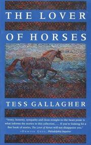 Cover of: The lover of horses and other stories by Tess Gallagher