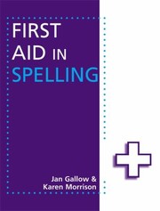 Cover of: First Aid in Spelling Jan Gallow Karen Morrison