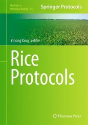 Rice Protocols by Yinong Yang
