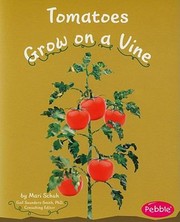 Cover of: Tomatoes Grow on a Vine
            
                Pebble Books How Fruits and Vegetables Grow Paperback